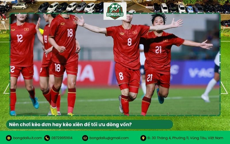 Nên chơi kèo đơn hay kèo xiên để tối ưu dòng vốn?