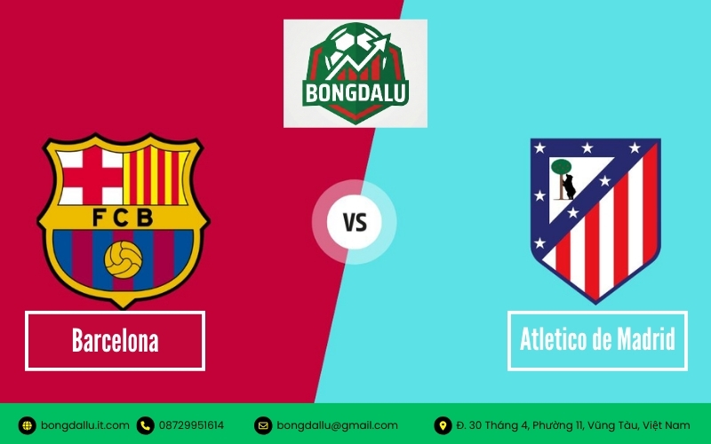 Soi Kèo Atlético de Madrid vs Barcelona